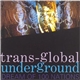 Trans-Global Underground - Dream Of 100 Nations